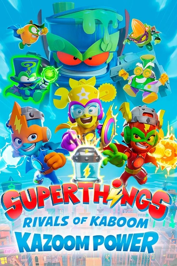 Superthings Rivals of Kaboom, Kazoom Power poster