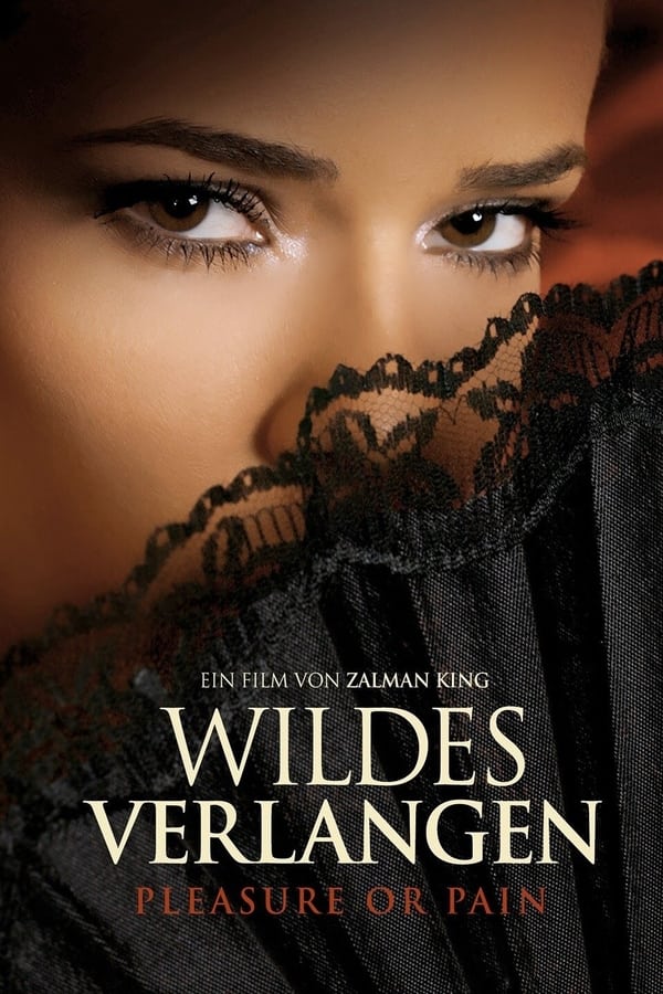 Wildes Verlangen – Pleasure or Pain