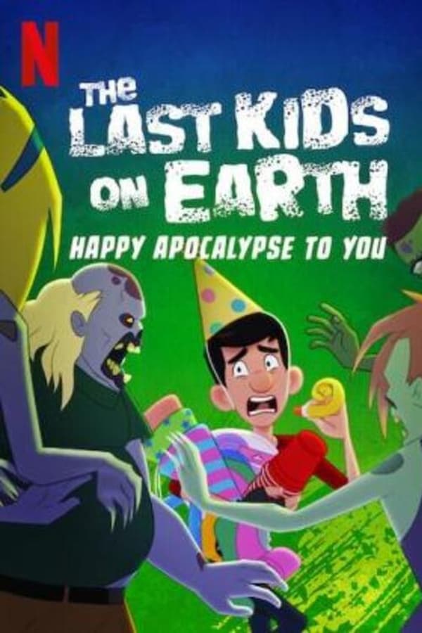 The Last Kids on Earth: Happy Apocalypse to You