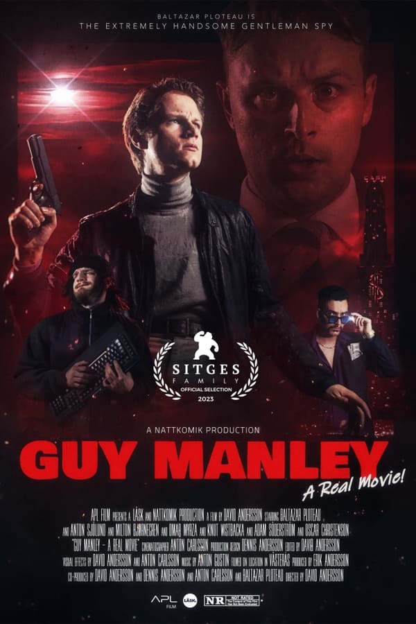 Guy Manley – A Real Movie