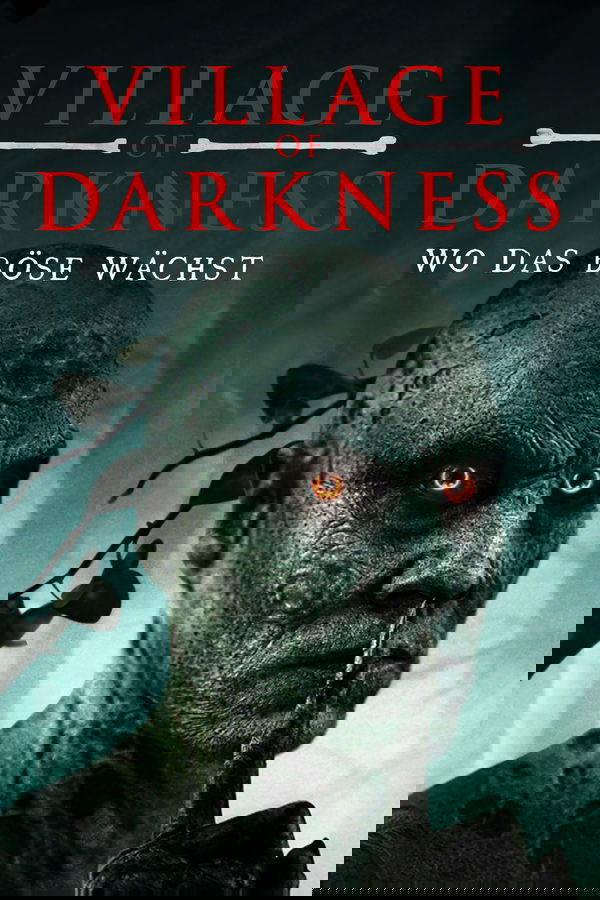 Village Of Darkness - Wo das Böse wächst (2022)