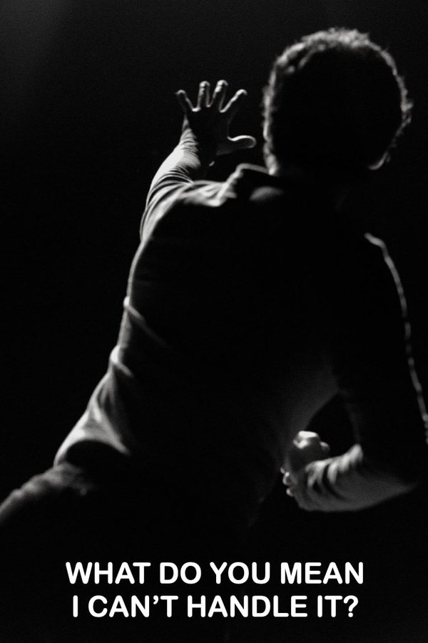 What Do You Mean I Can’t Handle It?