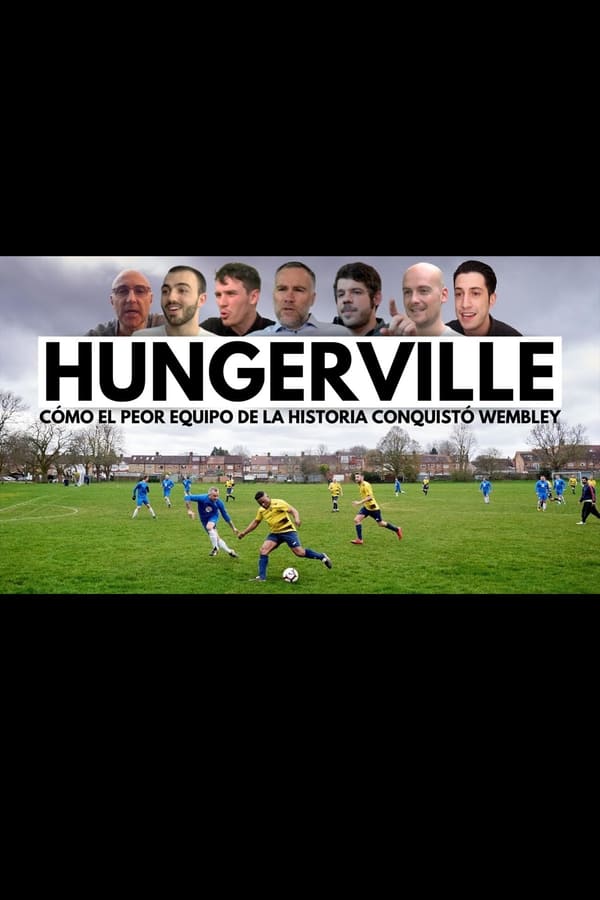 Hungerville: Cómo el peor equipo de la historia conquistó Wembley