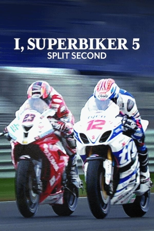 EN - I, Superbiker V: Split Second  (2015)