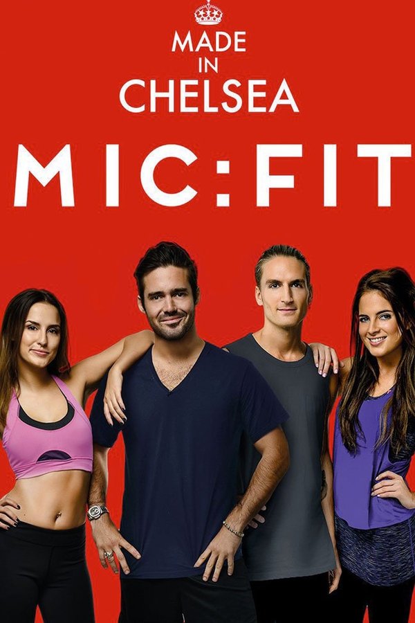 Made in Chelsea - MIC: FIT poster