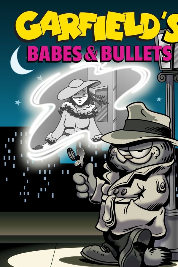 Garfield’s Babes and Bullets