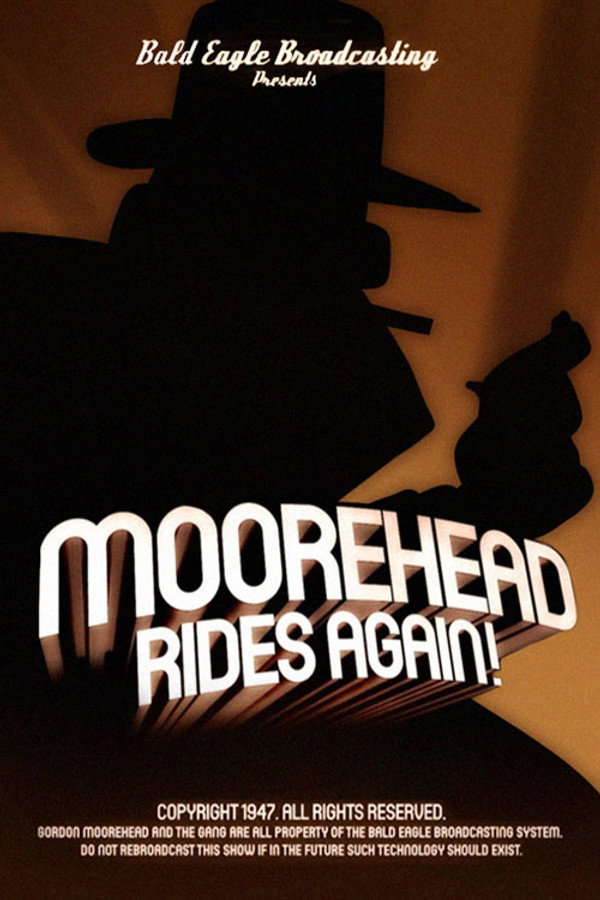 Moorehead Rides Again!