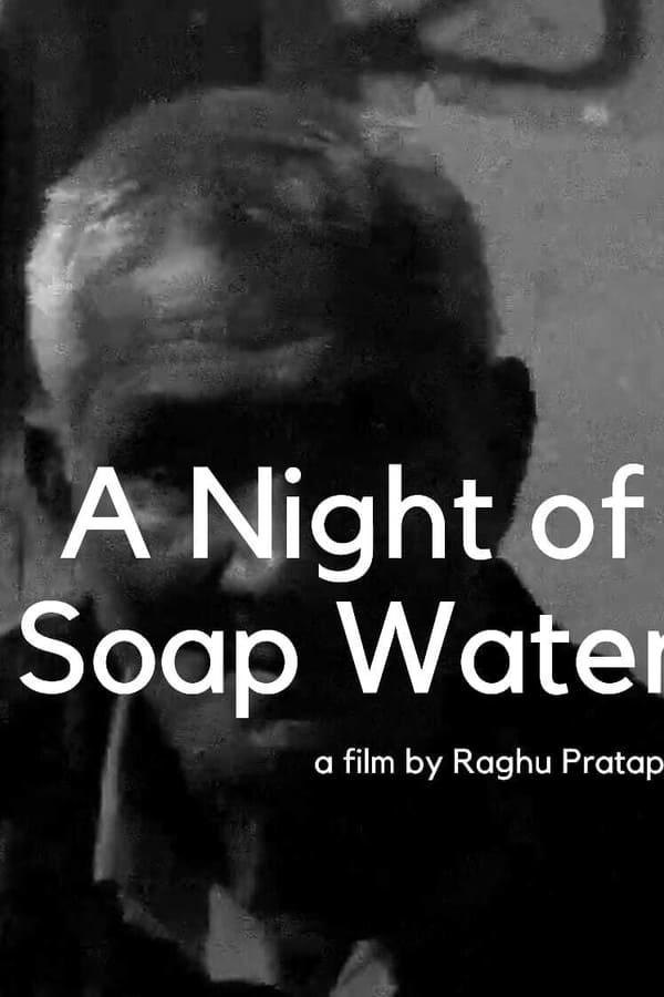 A Night of Soap Water