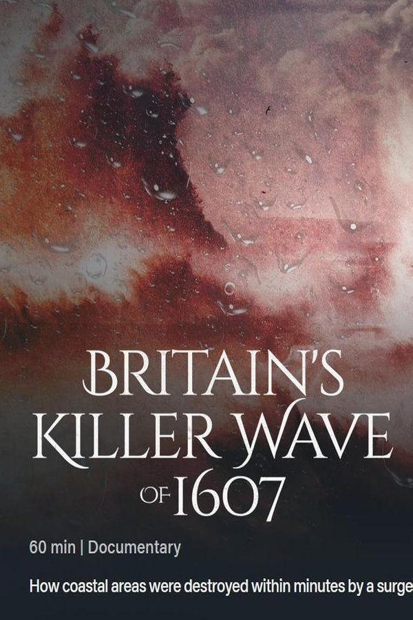 Britain’s Killer Wave of 1607