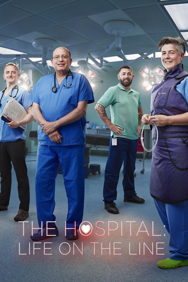 The Hospital: Life on the Line