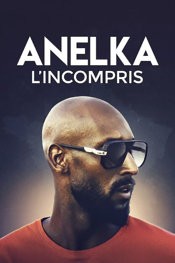 TVplus NL - Anelka : L'Incompris (2020)