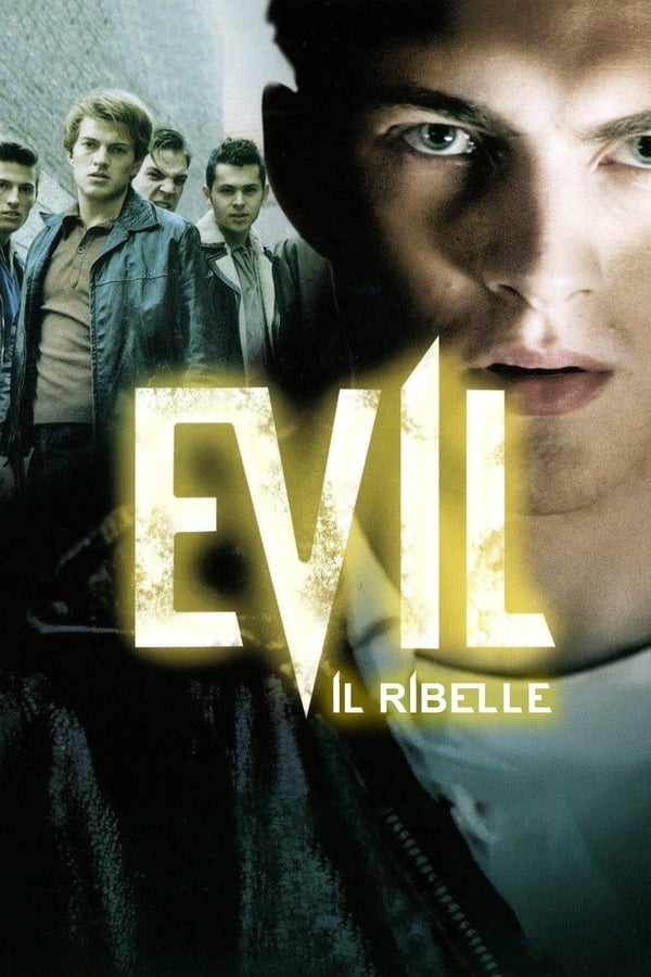 Evil – Il ribelle