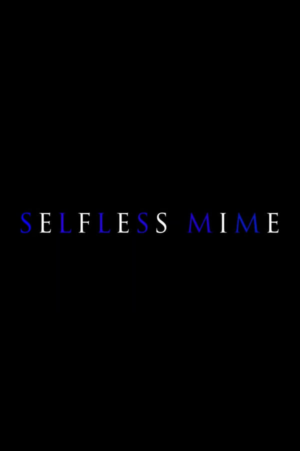 Selfless Mime