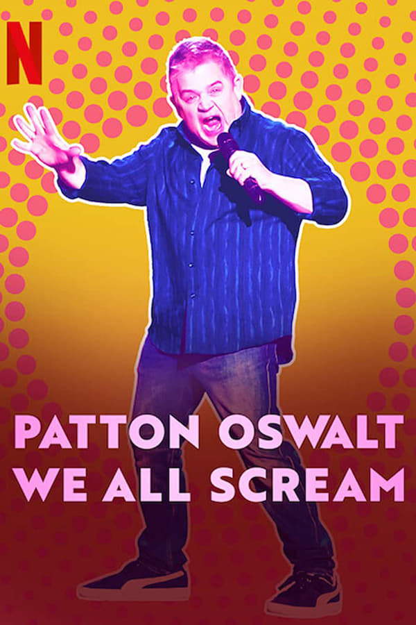 NF - Patton Oswalt: We All Scream (2022)