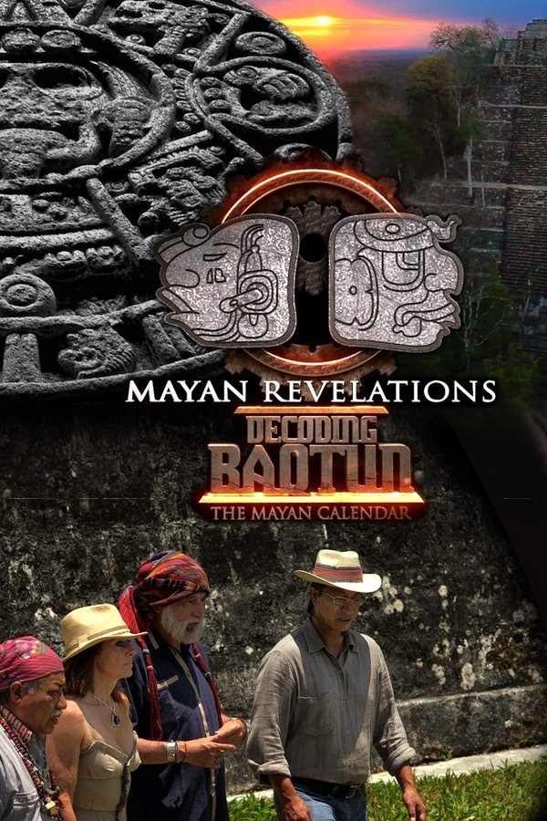 Mayan Revelations: Decoding Baqtun poster