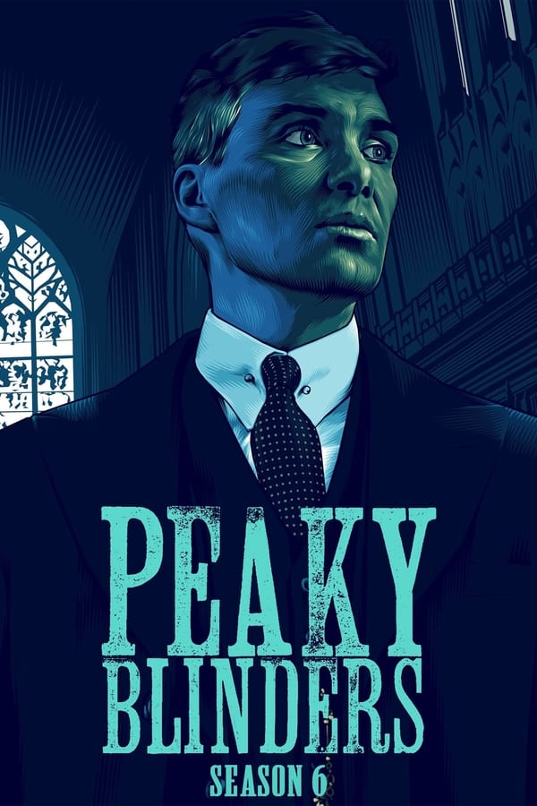 Bóng Ma Anh Quốc: Phần 6 – Peaky Blinders: Season 6 (2022)