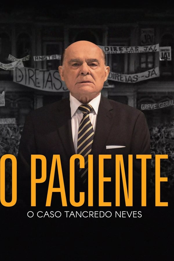 O Paciente - O Caso Tancredo Neves (2018)