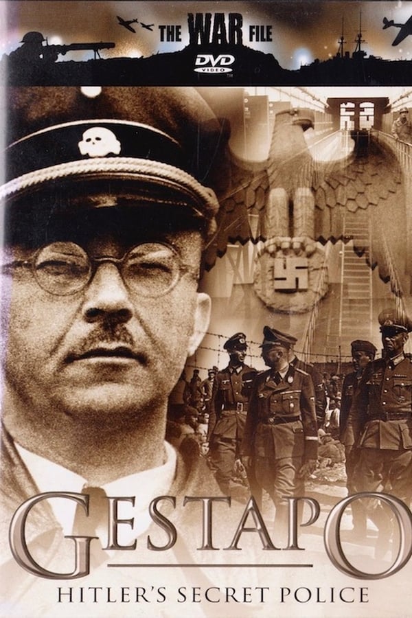 The Gestapo: Hitler’s Secret Police