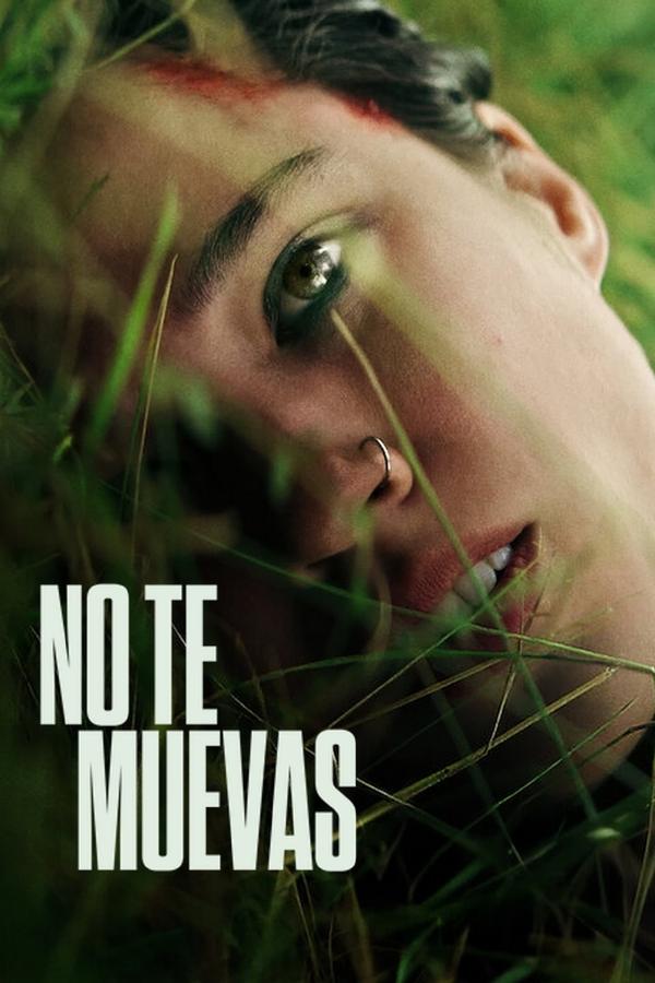 ES - No te muevas [UHD] (2024)
