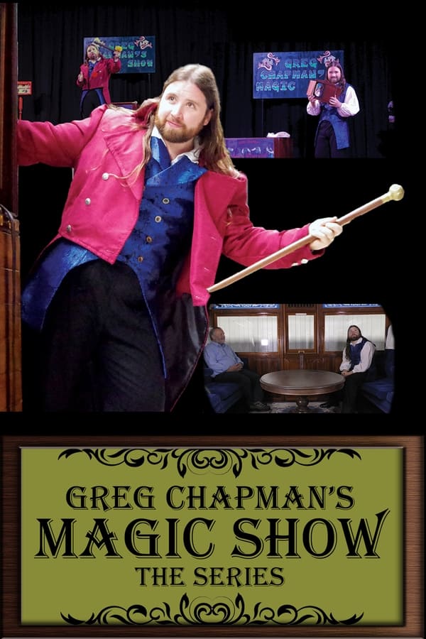 Greg Chapman’s Magic Show