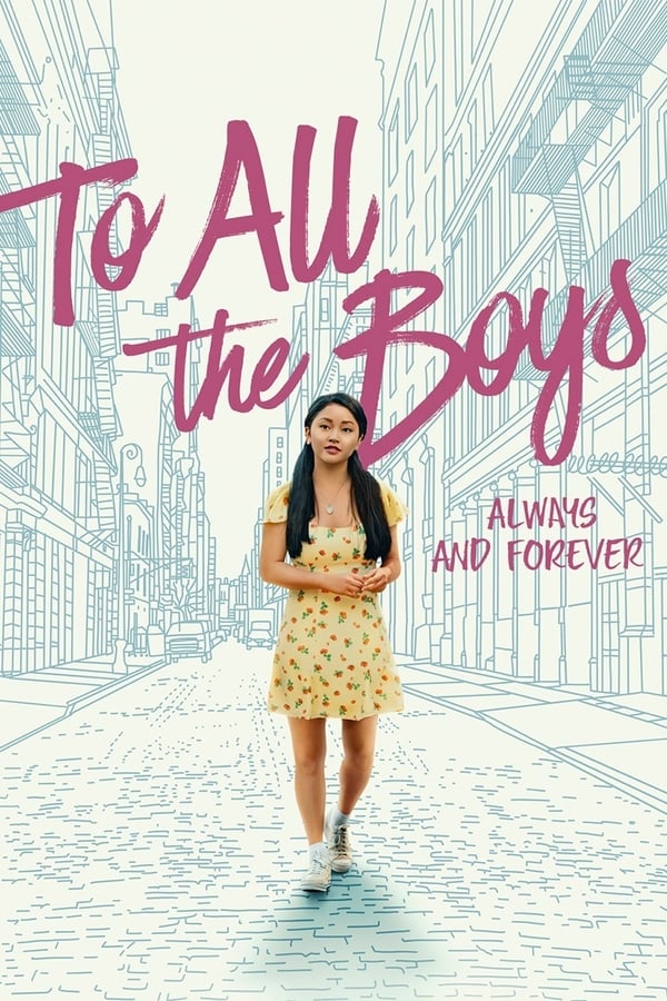 TVplus To All the Boys: Always and Forever (2021)