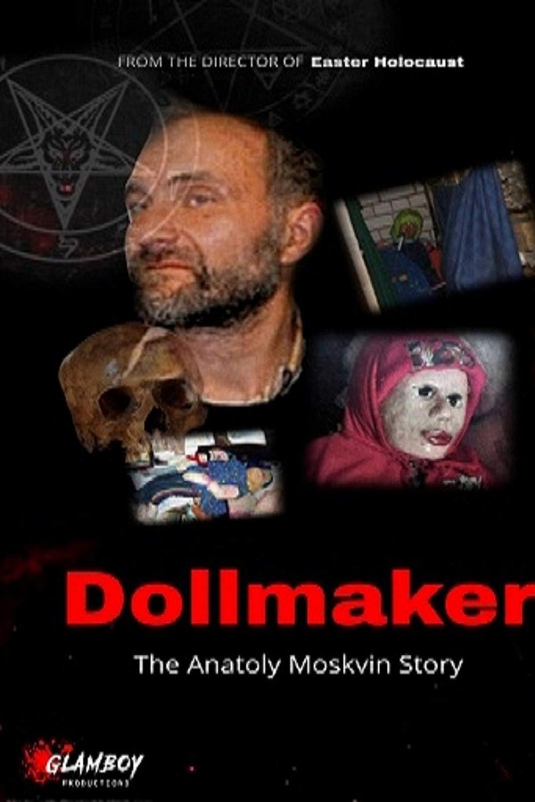 Dollmaker: The Anatoly Moskvin Story