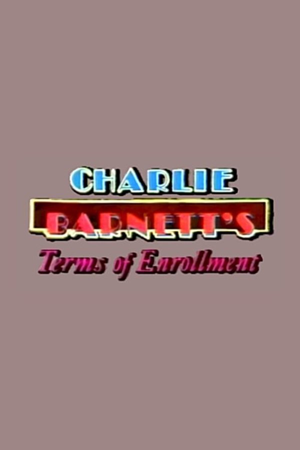 Charlie Barnett’s Terms of Enrollment