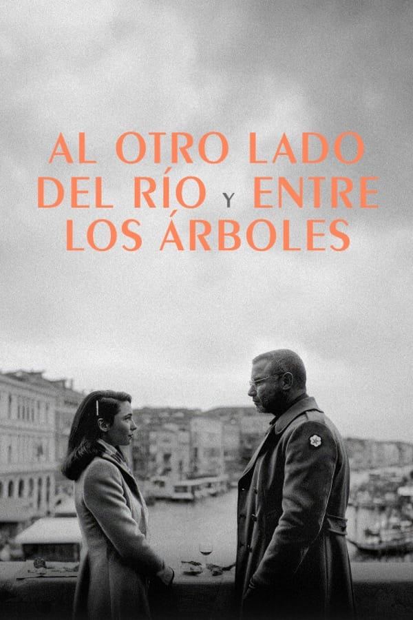 ES - Al otro lado del río y entre los árboles (2023)