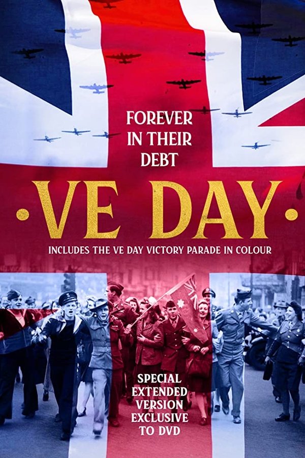 VE Day: Forever in their Debt (2020)