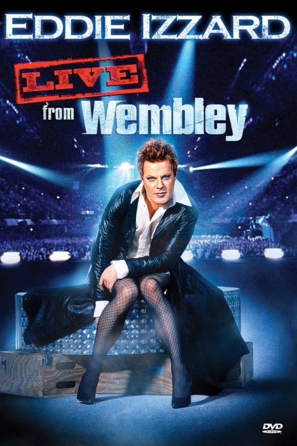 Eddie Izzard: Live from Wembley