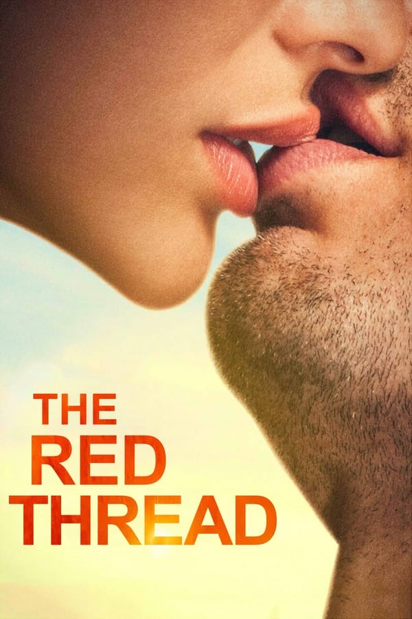 El hilo rojo – The Red Thread (2016)