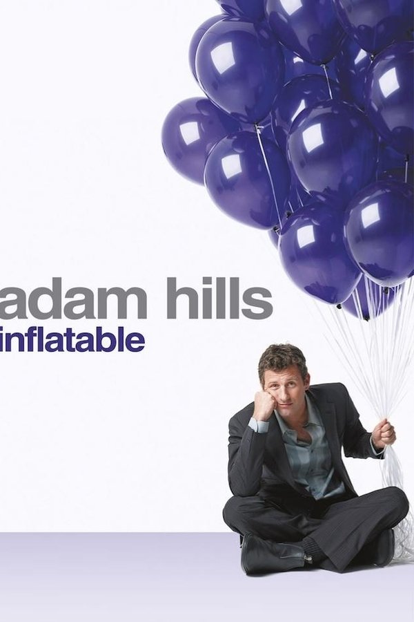 Adam Hills – Inflatable