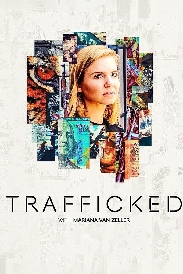 Trafficked with Mariana van Zeller