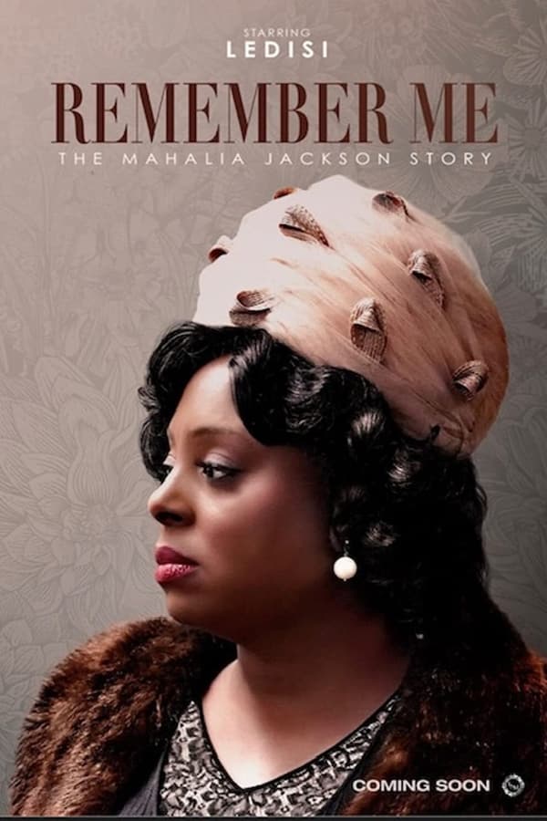 Remember Me: The Mahalia Jackson Story poster