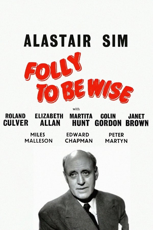 Folly to be Wise