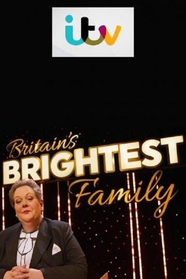 Britain’s Brightest Family Britain’s Brightest Family
