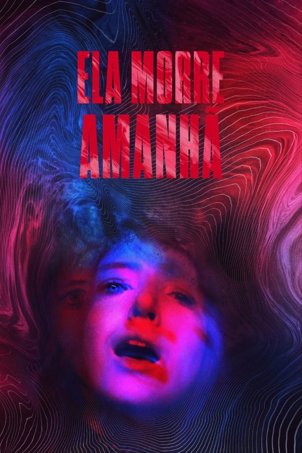 Ela Morre Amanhã (2020)