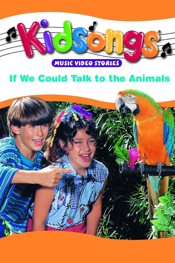Kidsongs: If We Could Talk To The Animals