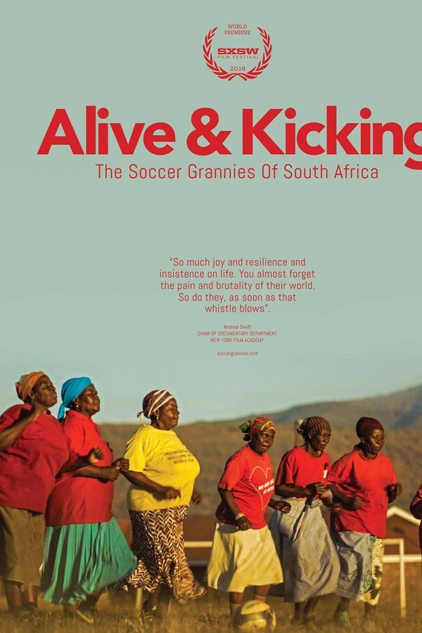 Alive & Kicking: The Soccer Grannies of South Africa