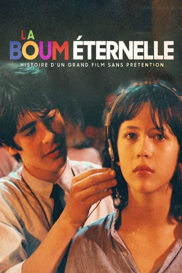 FR - La Boum éternelle : Histoire d'un grand film sans prétention (2023)