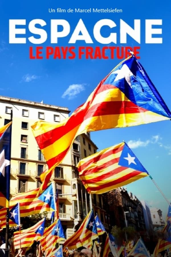 FR - Espagne : le pays fracturé  (2022)