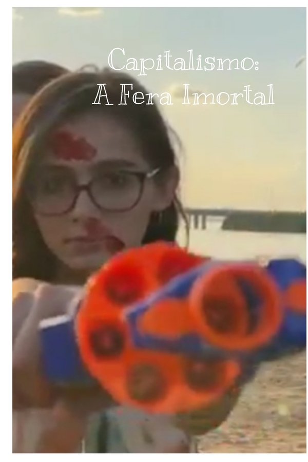 Capitalismo: A Fera Imortal poster