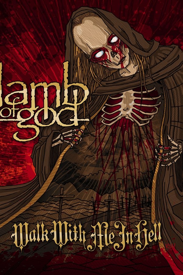 Lamb of God: Walk with Me in Hell