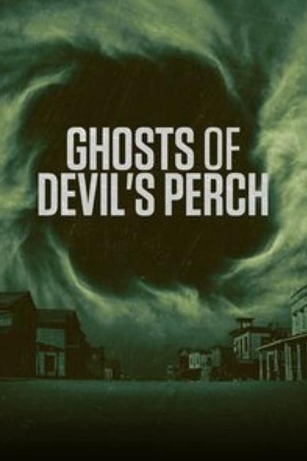 Ghosts of Devil's Perch