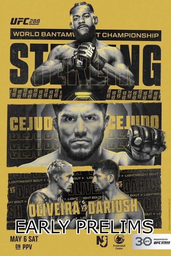 UFC 288: Sterling vs. Cejudo  - Early Prelims