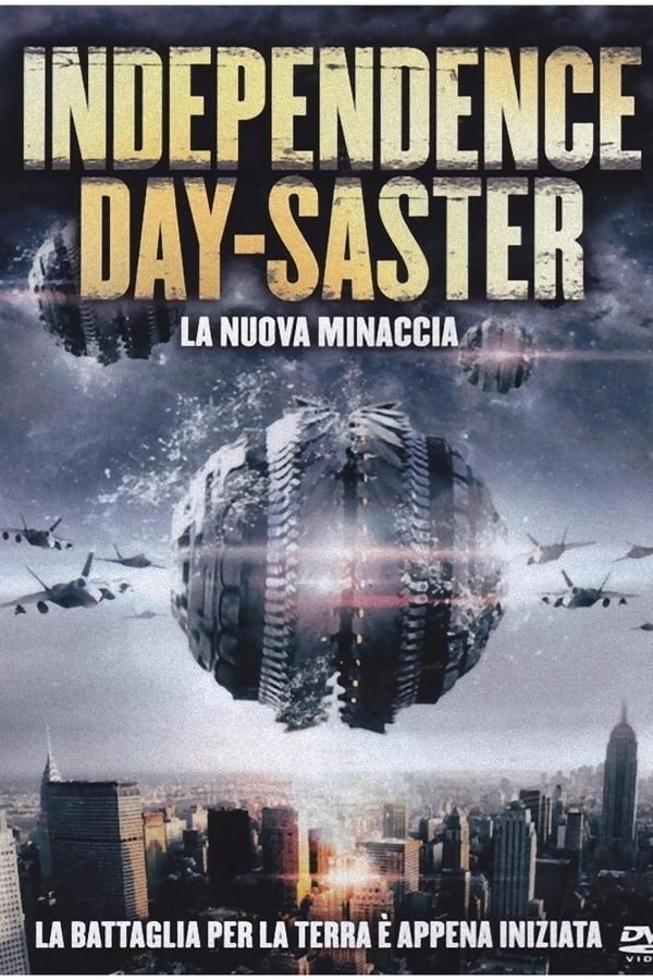 Independence Day-Saster – La nuova minaccia