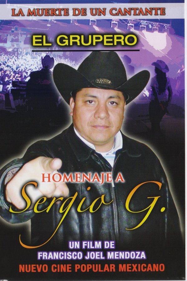 El Grupero. La Muerte de un Cantante
