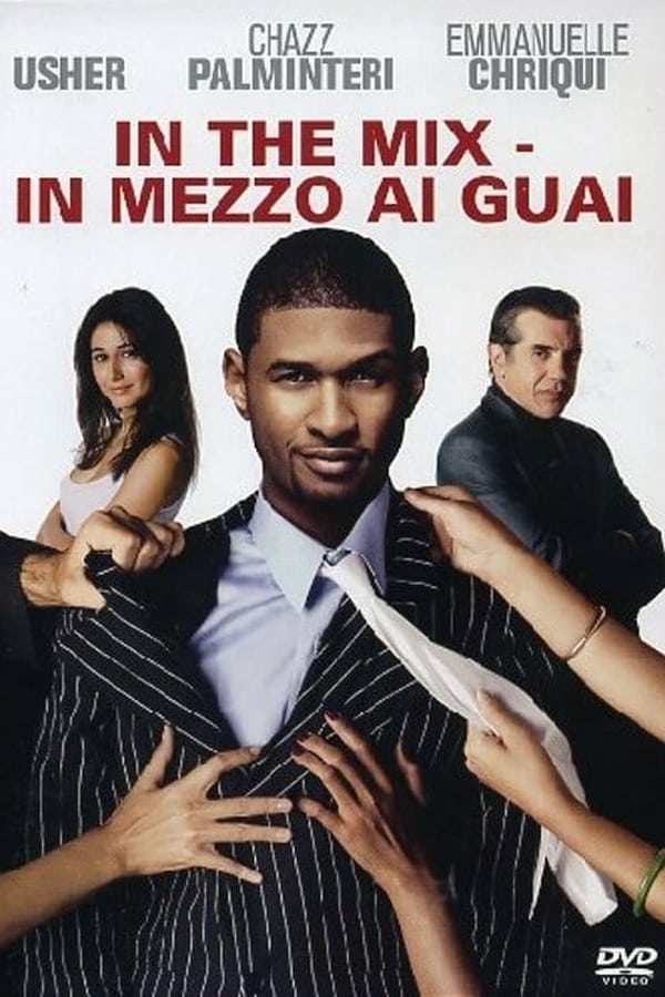 In the Mix – In mezzo ai guai