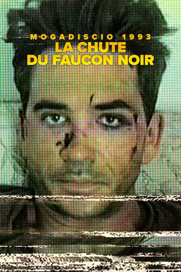 FR - Mogadiscio 1993 : La chute du faucon noir (2025)