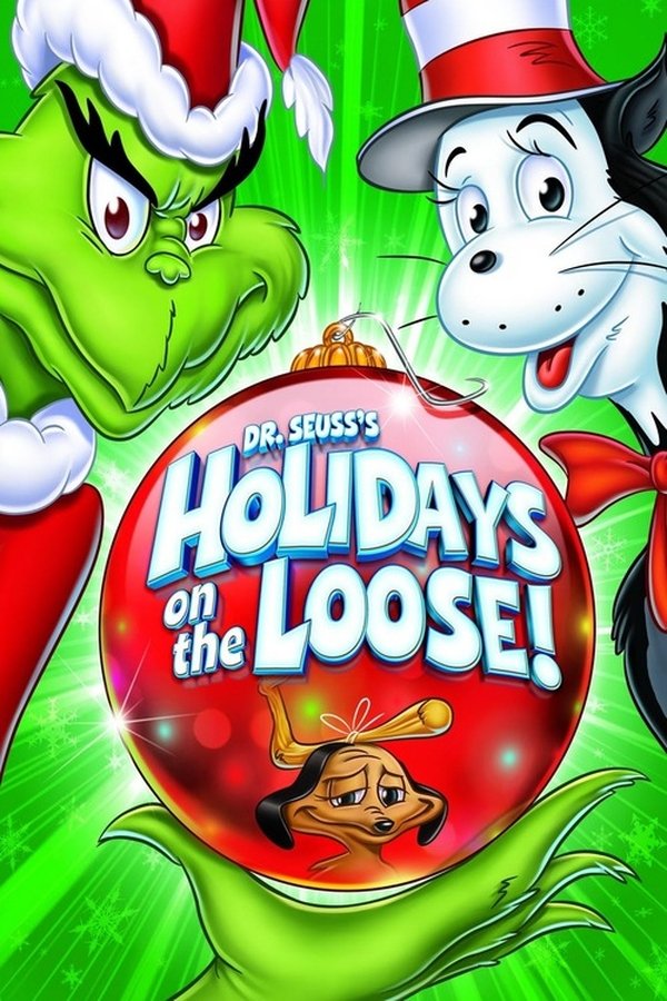 Dr. Seuss's Holidays on the Loose! poster